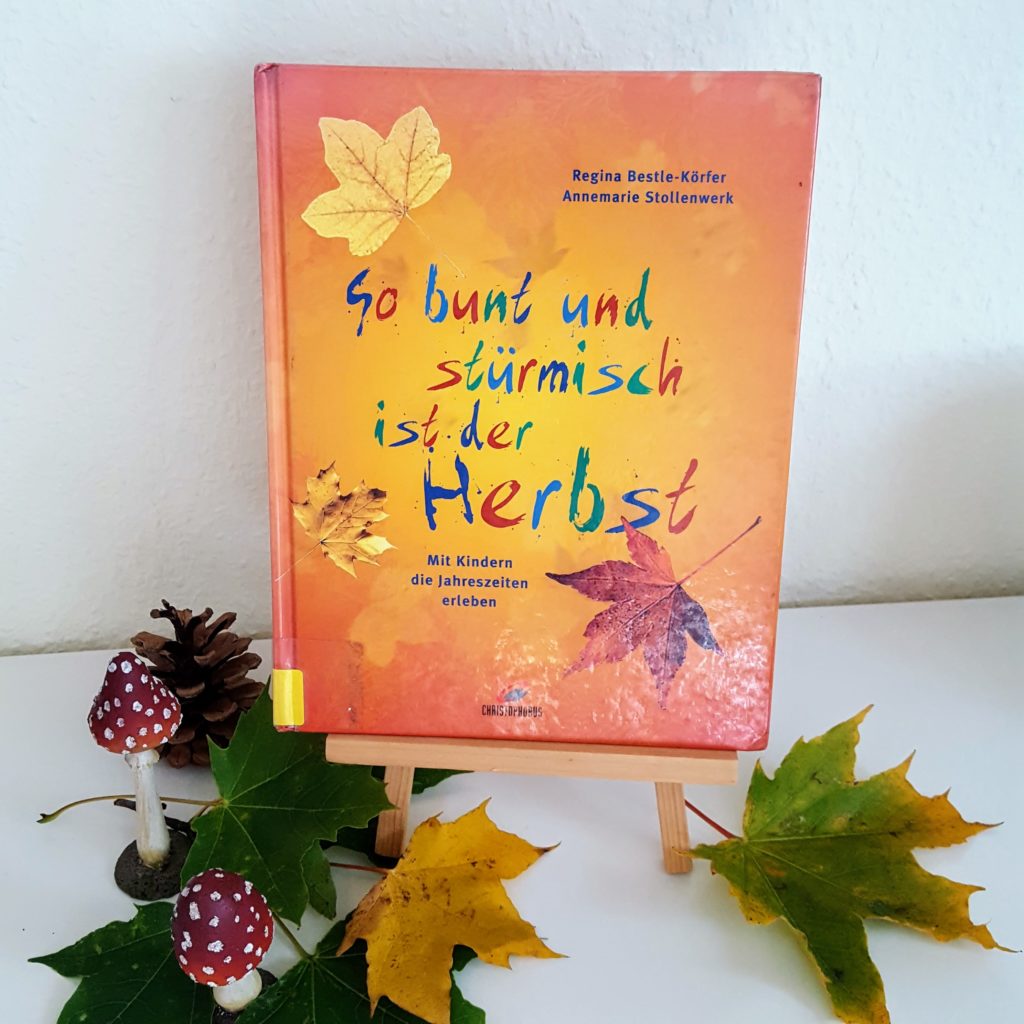 So bunt und stürmisch ist der Herbst Ideen Buch Frau Piefke schreibt